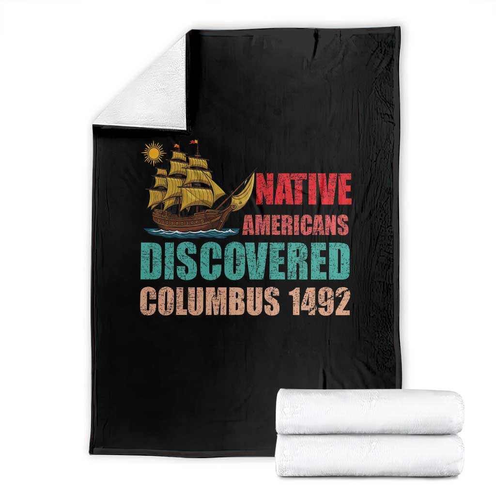 Native American Discovered Columbus 1492 Throw Blanket Indigenous People TS14 Black Print Your Wear