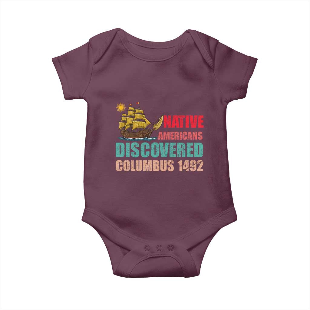Native American Discovered Columbus 1492 Baby Onesie Indigenous People TS14 Maroon Print Your Wear