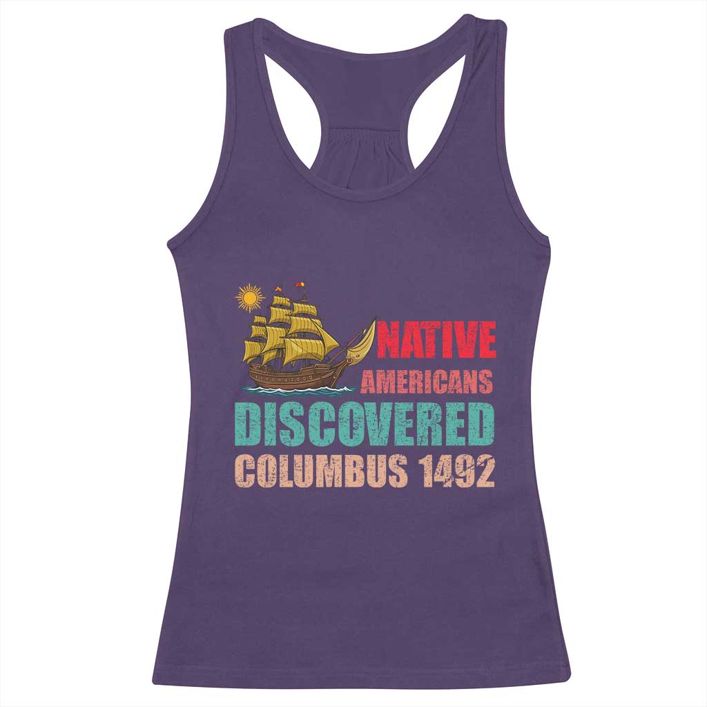 Native American Discovered Columbus 1492 Racerback Tank Top Indigenous People TS14 Purple Print Your Wear