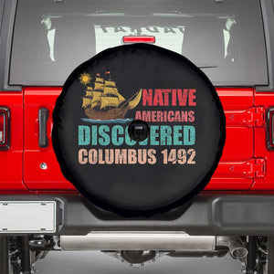 Native American Discovered Columbus 1492 Spare Tire Cover Indigenous People TS14 Black Print Your Wear