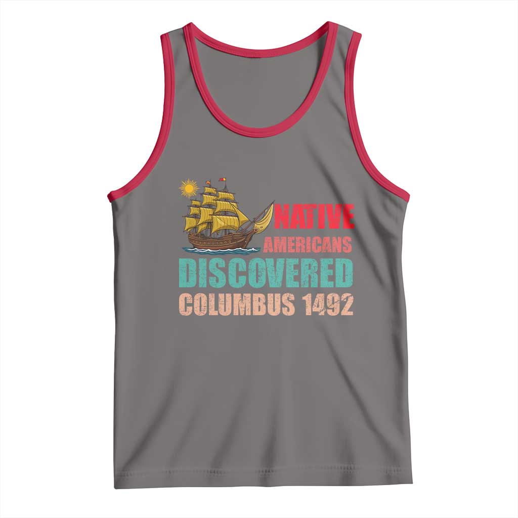 Native American Discovered Columbus 1492 Tank Top Indigenous People TS14 Deep Heather Red Print Your Wear