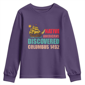 Native American Discovered Columbus 1492 Youth Sweatshirt Indigenous People TS14 Purple Print Your Wear