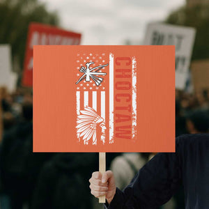 Choctaw Tribe Native American Day Indigenous Peoples Day Protest Sign TS14 Horizontal 18" × 24" Orange Print Your Wear