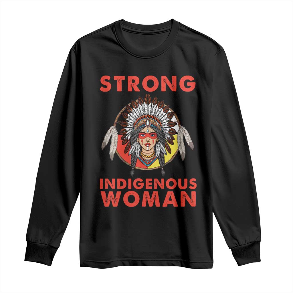 MMIW Native American Strong Indigenous Woman Long Sleeve Shirt TS14 Black Print Your Wear
