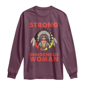 MMIW Native American Strong Indigenous Woman Long Sleeve Shirt TS14 Maroon Print Your Wear