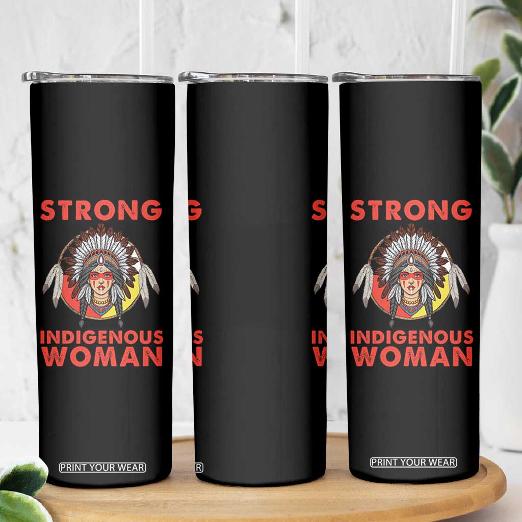 MMIW Native American Strong Indigenous Woman Skinny Tumbler - Print Your Wear