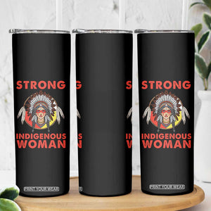 MMIW Native American Strong Indigenous Woman Skinny Tumbler - Print Your Wear