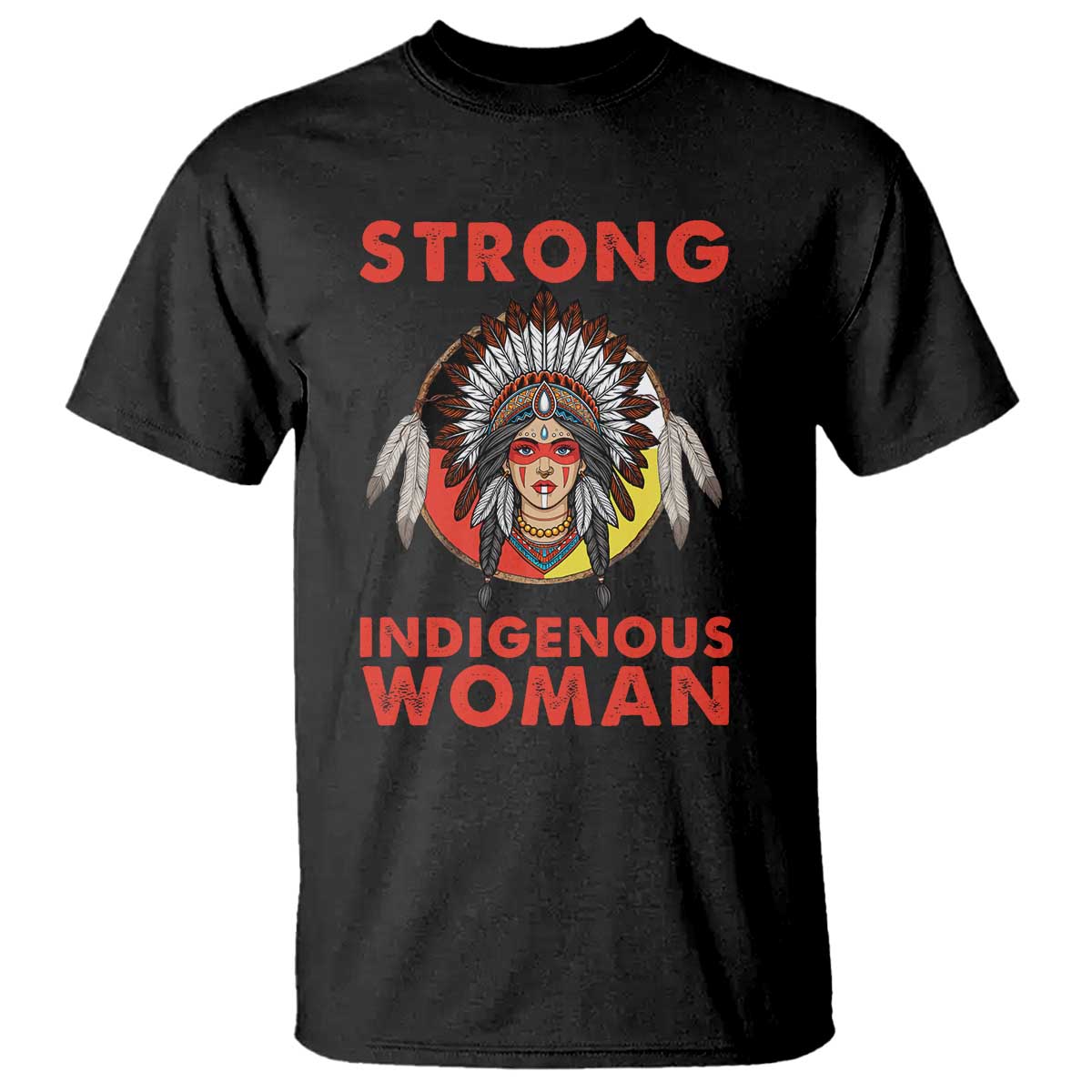 MMIW Native American Strong Indigenous Woman T Shirt TS14 Black Print Your Wear