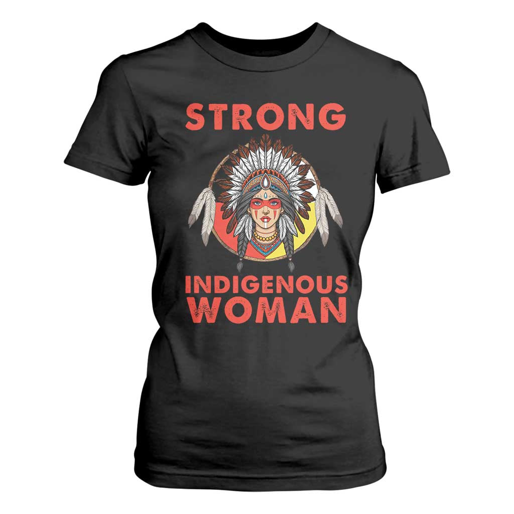 MMIW Native American Strong Indigenous Woman T Shirt For Women TS14 Black Print Your Wear