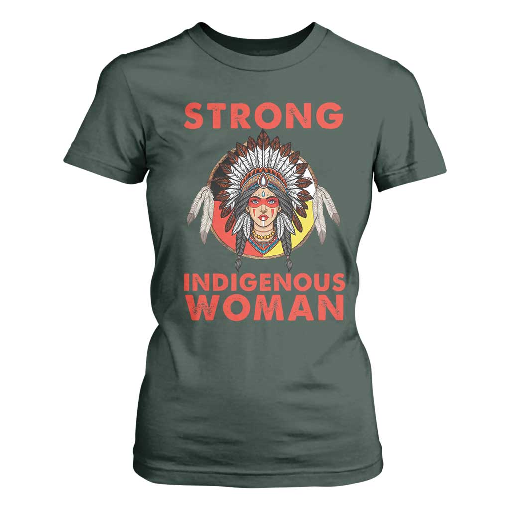 MMIW Native American Strong Indigenous Woman T Shirt For Women TS14 Dark Forest Green Print Your Wear