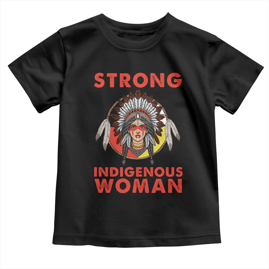 MMIW Native American Strong Indigenous Woman Toddler T Shirt TS14 Black Print Your Wear