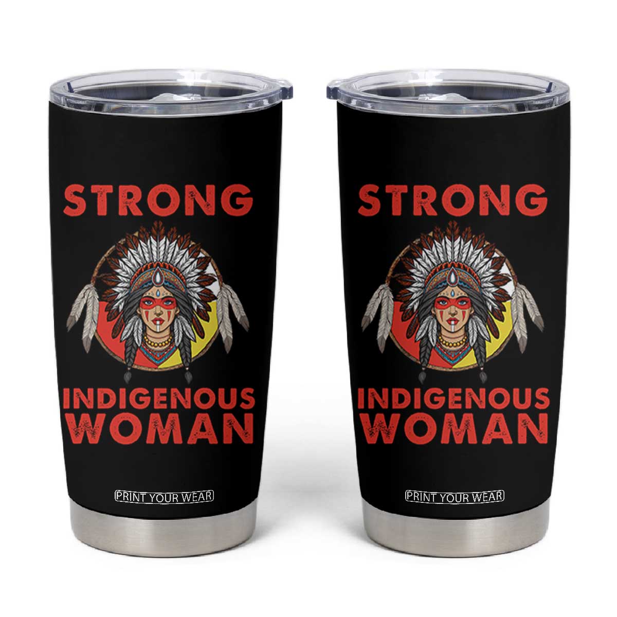 MMIW Native American Strong Indigenous Woman Tumbler Cup TS14 Black Print Your Wear