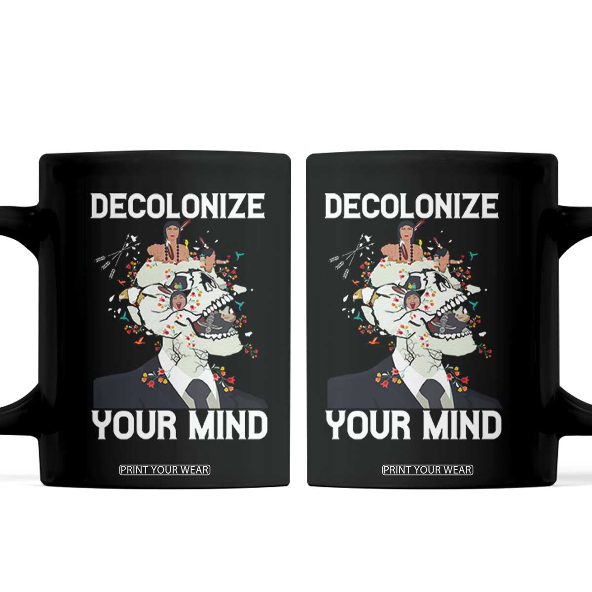 Indigenous People Native American Coffee Mug Decolonize Your Mind TS14 Black Print Your Wear