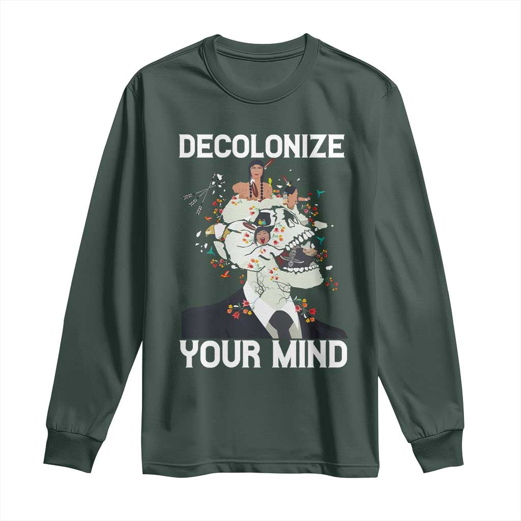 Indigenous People Native American Long Sleeve Shirt Decolonize Your Mind TS14 Dark Forest Green Print Your Wear