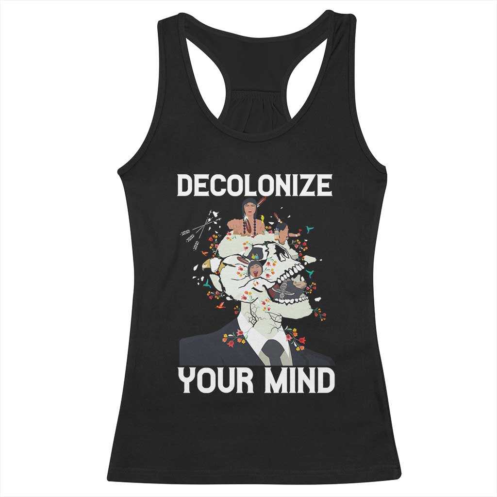 Indigenous People Native American Racerback Tank Top Decolonize Your Mind TS14 Black Print Your Wear