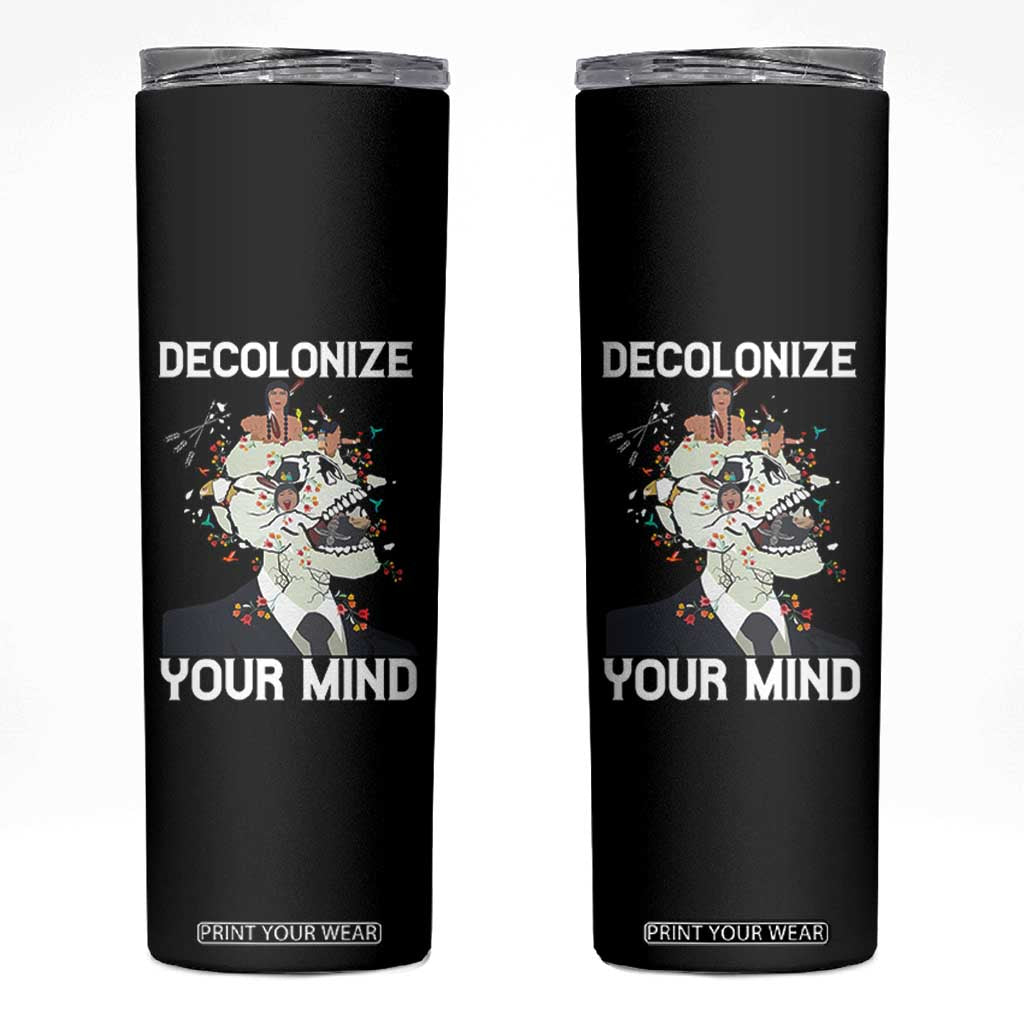 Indigenous People Native American Skinny Tumbler Decolonize Your Mind TS14 Black Print Your Wear