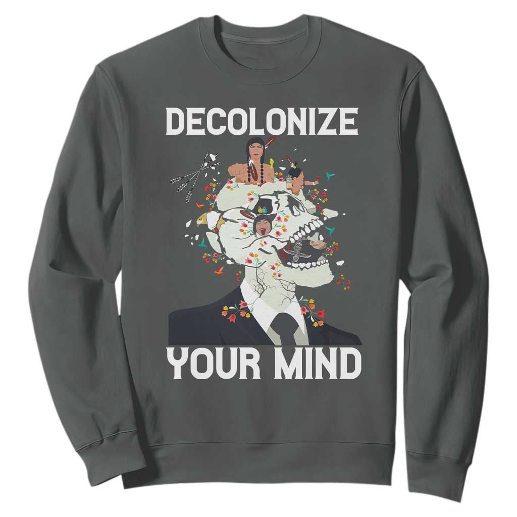 Indigenous People Native American Sweatshirt Decolonize Your Mind TS14 Dark Heather Print Your Wear
