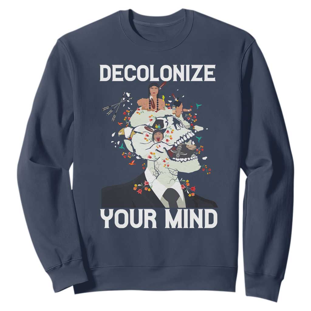 Indigenous People Native American Sweatshirt Decolonize Your Mind TS14 Navy Print Your Wear