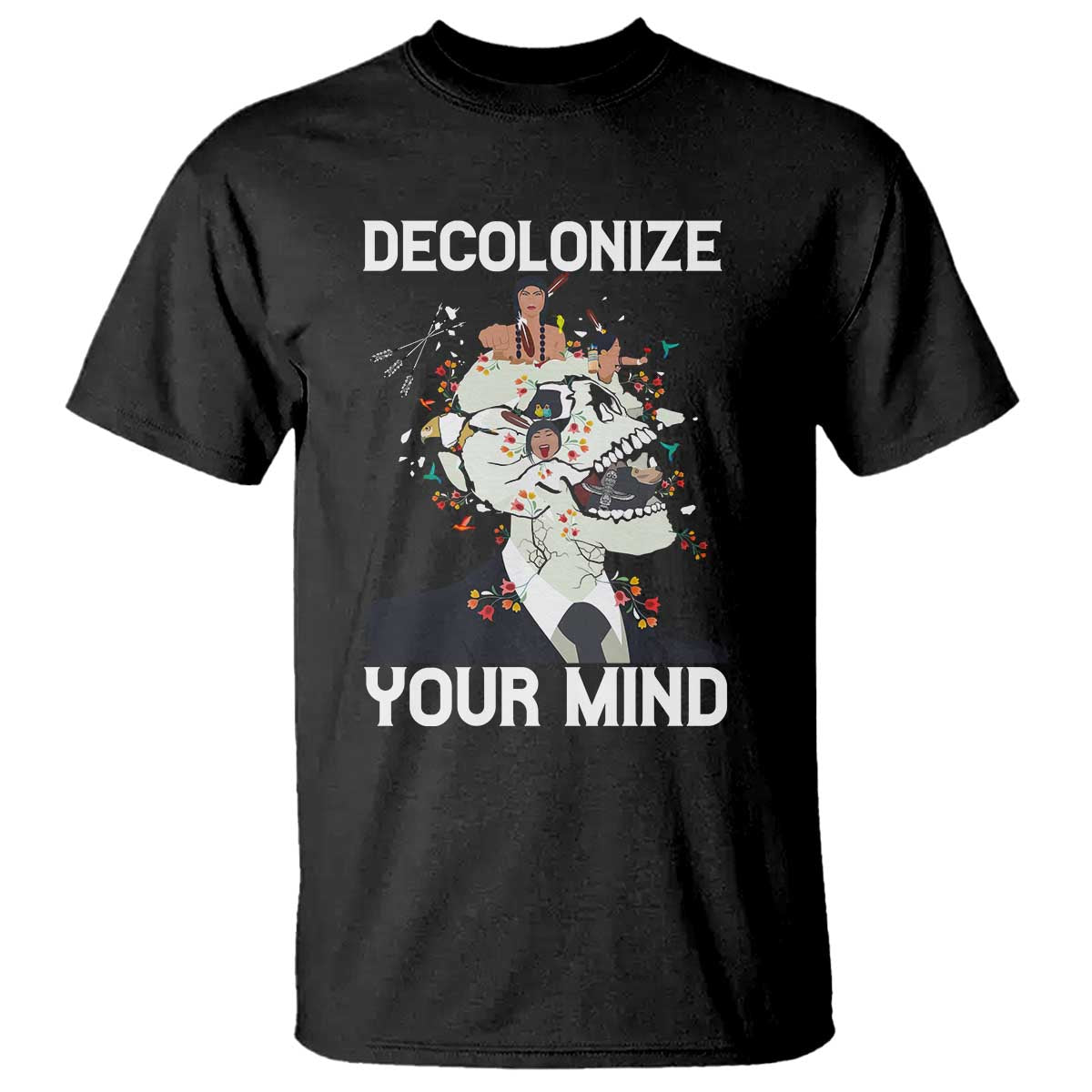 Indigenous People Native American T Shirt Decolonize Your Mind TS14 Black Print Your Wear