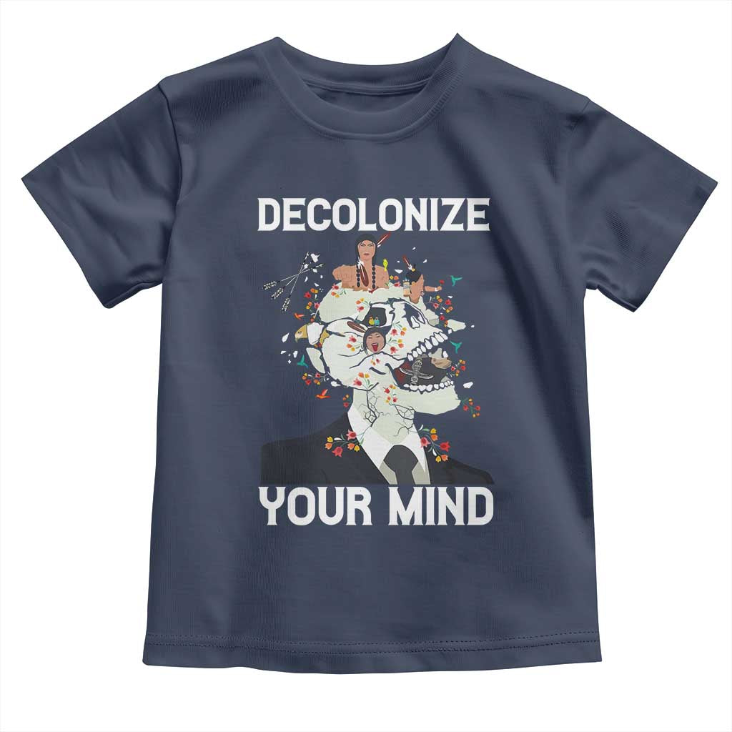 Indigenous People Native American Toddler T Shirt Decolonize Your Mind TS14 Navy Print Your Wear