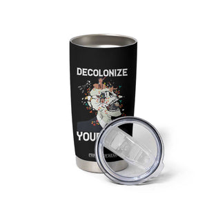 Indigenous People Native American Tumbler Cup Decolonize Your Mind TS14 Print Your Wear