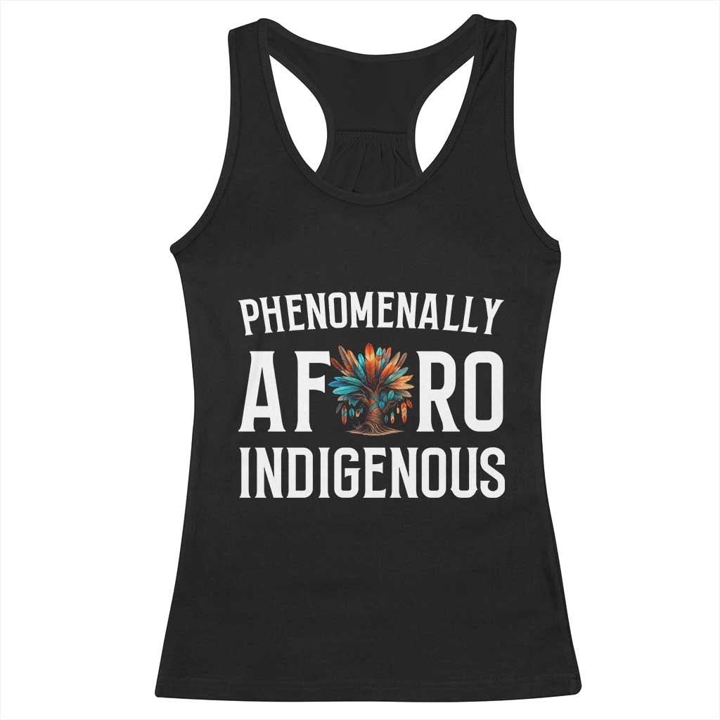 Afro Indigenous Native Pride Phenomenally Indigenous People Racerback Tank Top TS14 Black Print Your Wear
