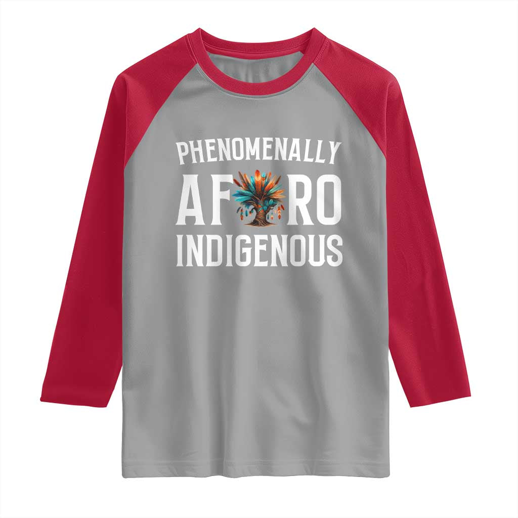 Afro Indigenous Native Pride Phenomenally Indigenous People Raglan Shirt TS14 Sport Gray Red Print Your Wear