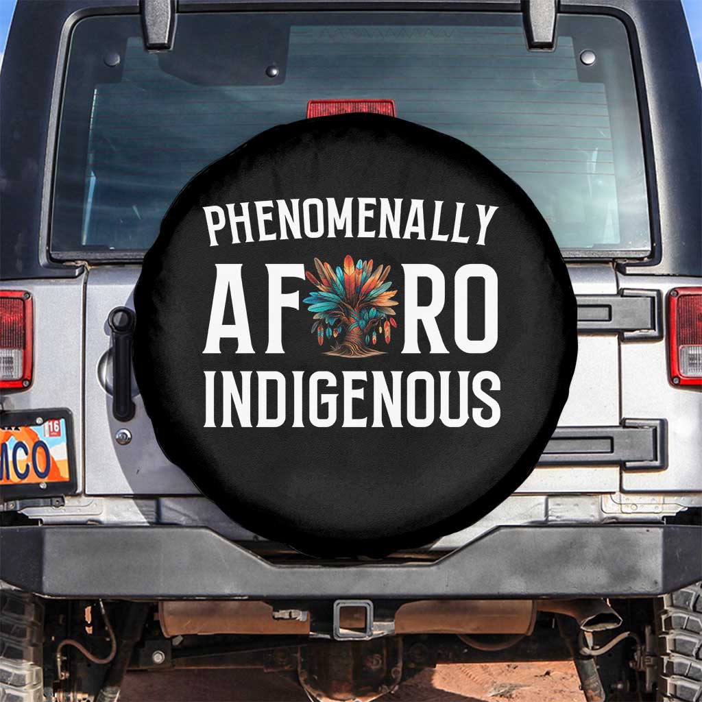 Afro Indigenous Native Pride Phenomenally Indigenous People Spare Tire Cover TS14 No hole Black Print Your Wear