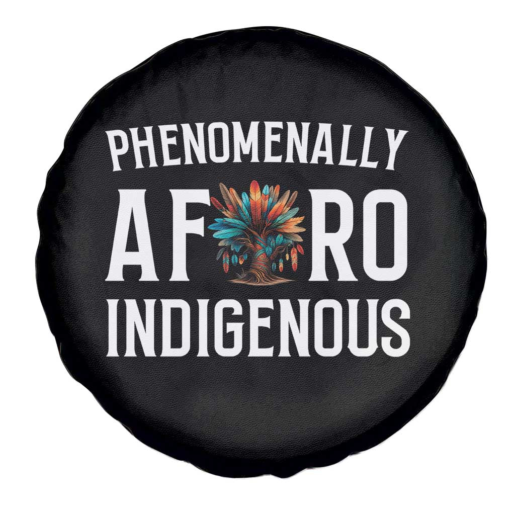 Afro Indigenous Native Pride Phenomenally Indigenous People Spare Tire Cover TS14 Print Your Wear