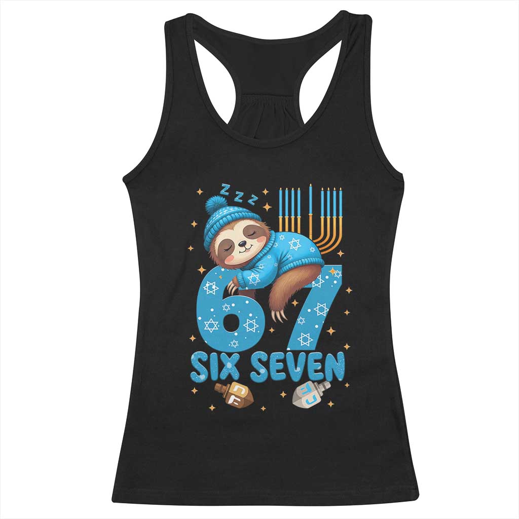 67 Six Seven Meme Racerback Tank Top Funny Hanukkah Sloth TS14 Black Print Your Wear