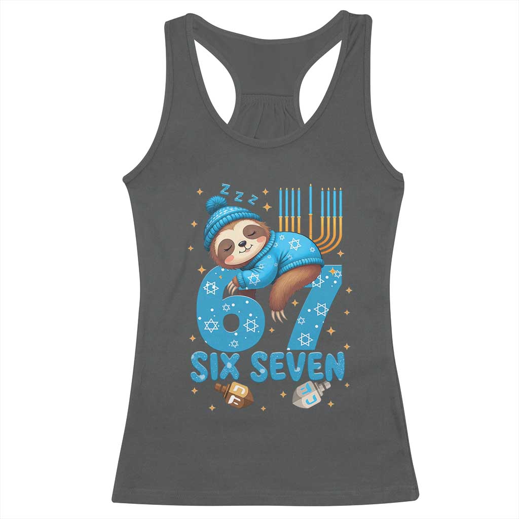 67 Six Seven Meme Racerback Tank Top Funny Hanukkah Sloth TS14 Dark Heather Print Your Wear