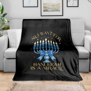 Funny Hanukkah Throw Blanket All I Want For Chanukkah Is A Miracle TS14 Print Your Wear