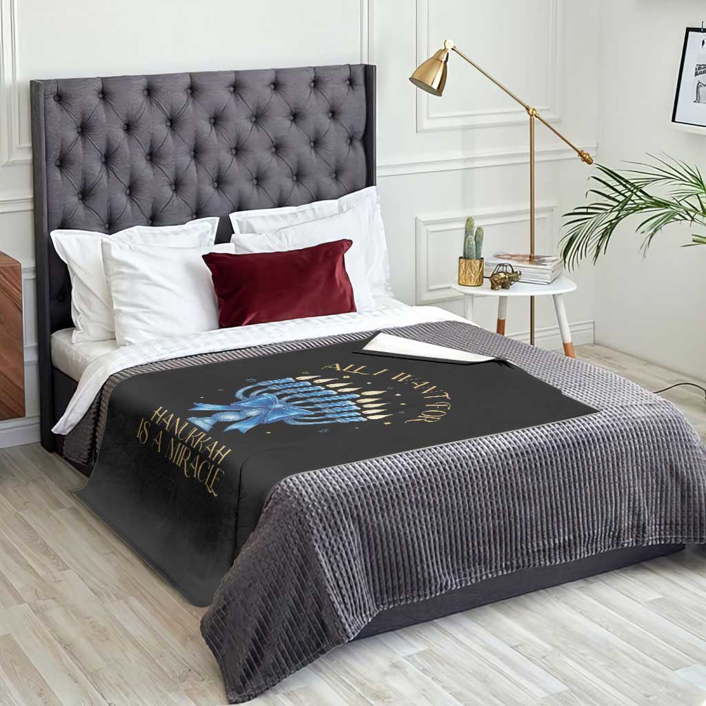 Funny Hanukkah Throw Blanket All I Want For Chanukkah Is A Miracle TS14 Print Your Wear