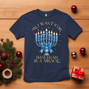 Funny Hanukkah T Shirt All I Want For Chanukkah Is A Miracle TS14 Navy Print Your Wear