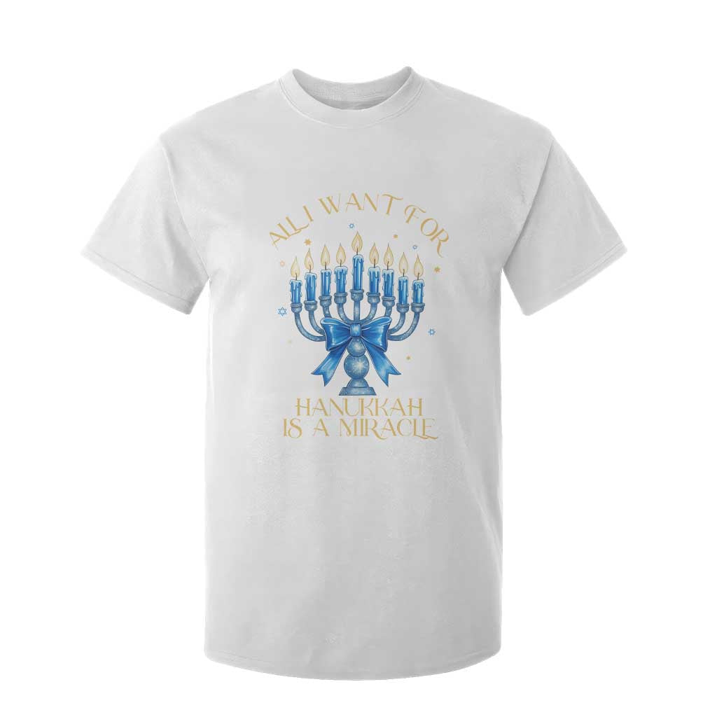 Funny Hanukkah T Shirt For Kid All I Want For Chanukkah Is A Miracle TS14 White Print Your Wear