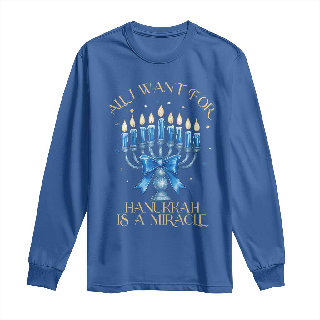 Funny Hanukkah Long Sleeve Shirt All I Want For Chanukkah Is A Miracle TS14 Royal Blue Print Your Wear