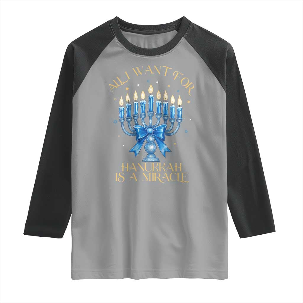 Funny Hanukkah Raglan Shirt All I Want For Chanukkah Is A Miracle TS14 Sport Gray Black Print Your Wear