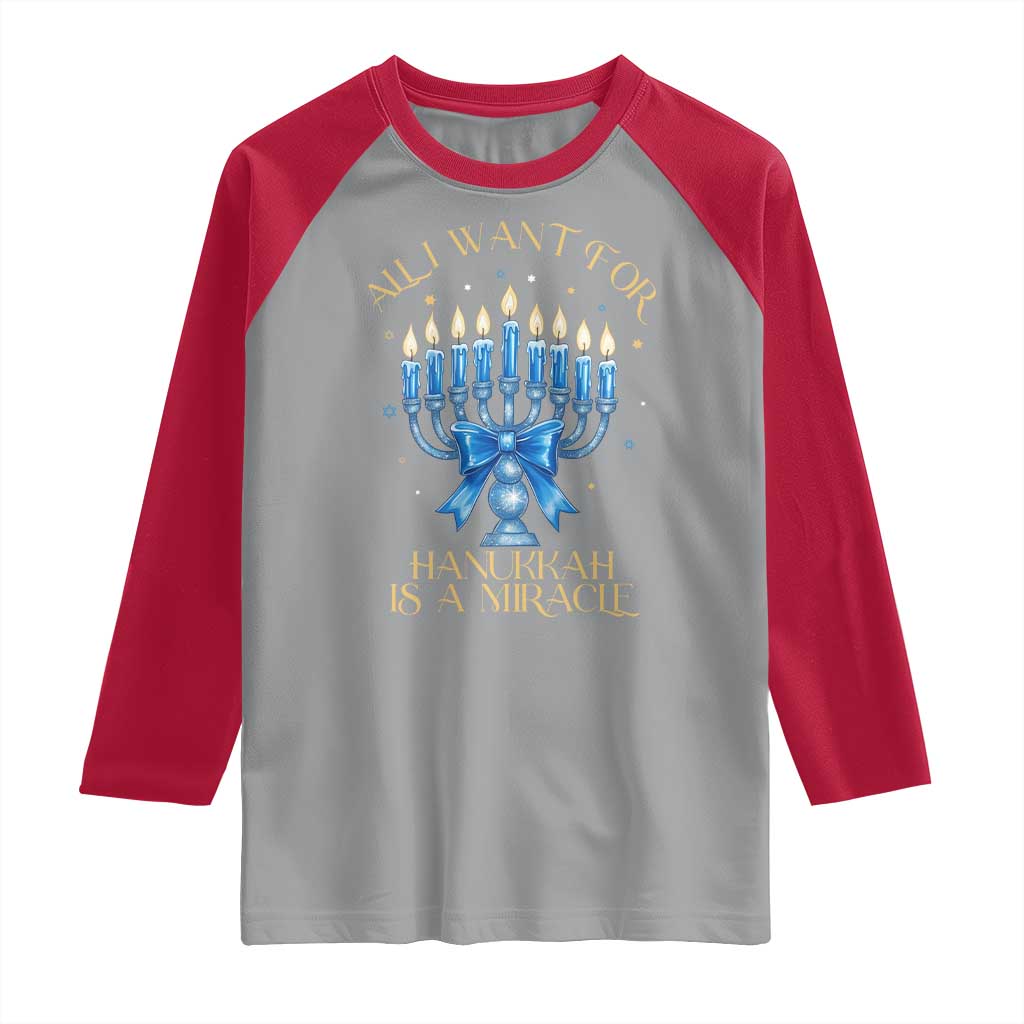 Funny Hanukkah Raglan Shirt All I Want For Chanukkah Is A Miracle TS14 Sport Gray Red Print Your Wear