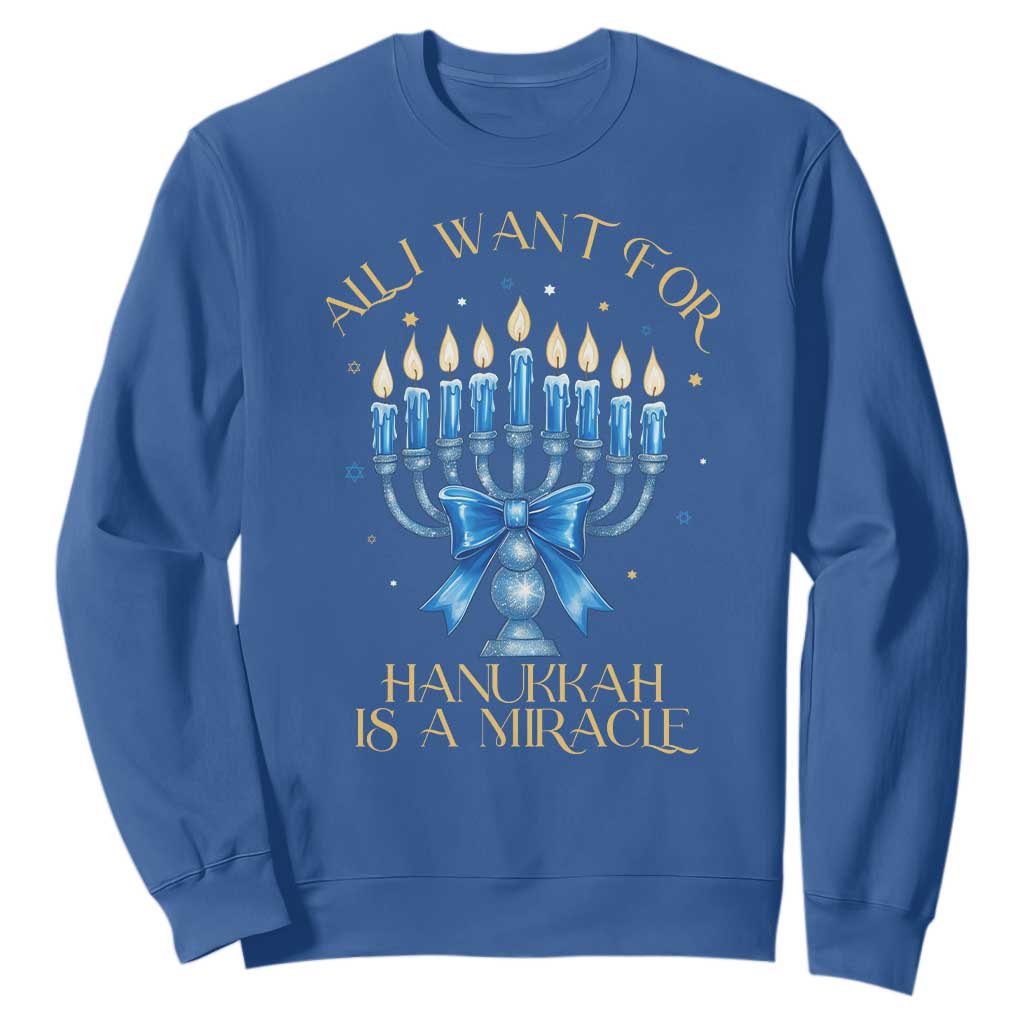 Funny Hanukkah Sweatshirt All I Want For Chanukkah Is A Miracle TS14 Royal Blue Print Your Wear