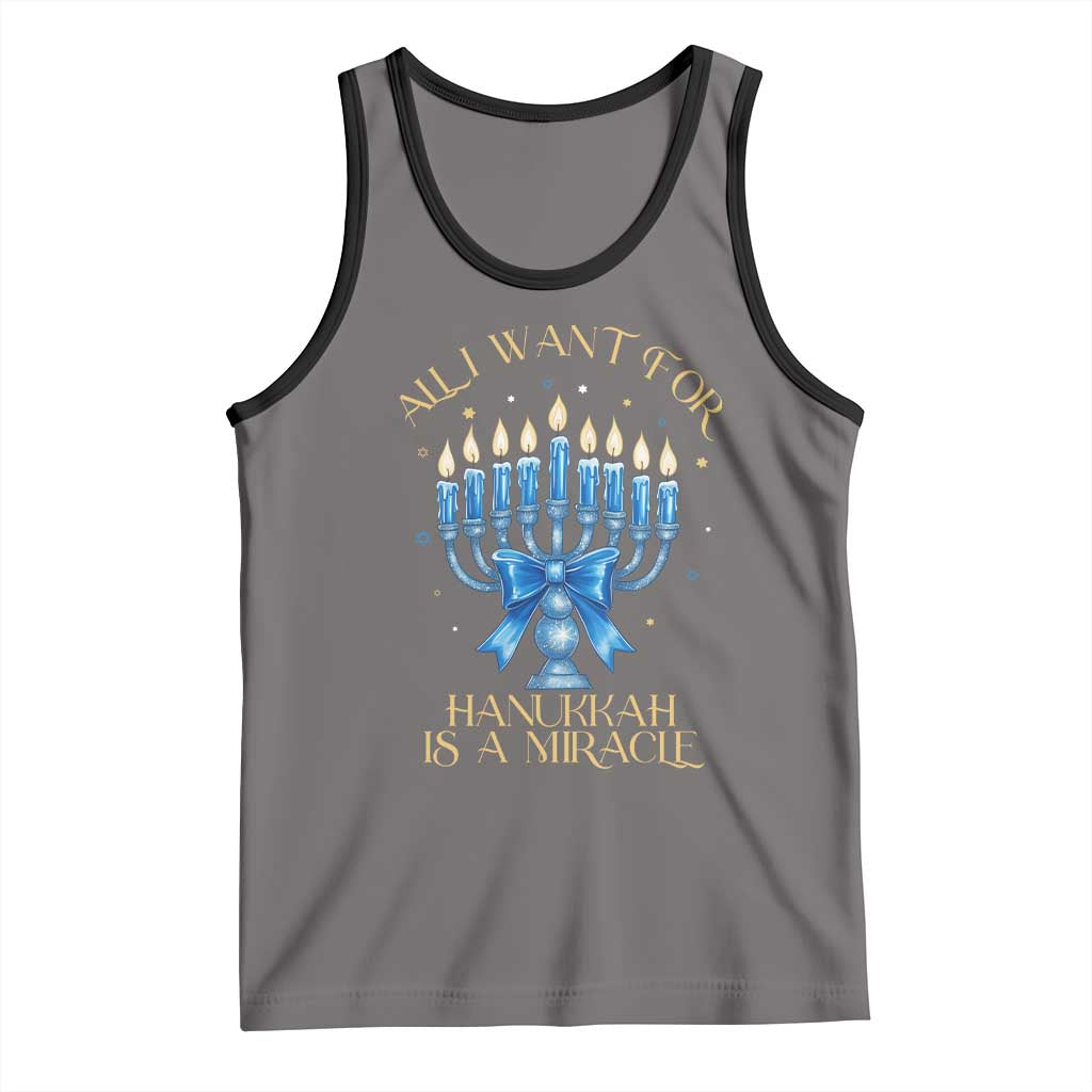 Funny Hanukkah Tank Top All I Want For Chanukkah Is A Miracle TS14 Deep Heather Black Print Your Wear
