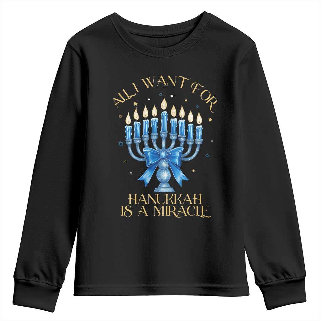 Funny Hanukkah Youth Sweatshirt All I Want For Chanukkah Is A Miracle TS14 Black Print Your Wear