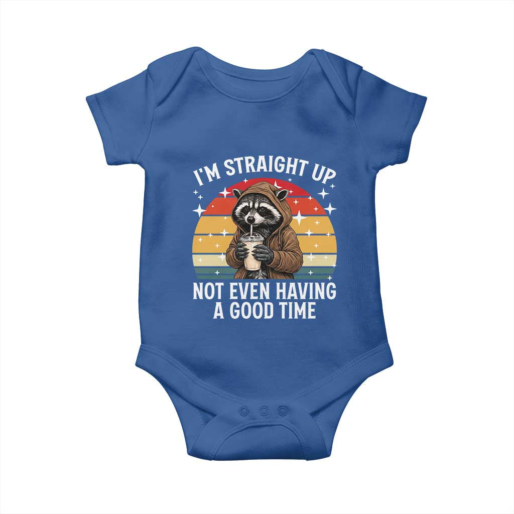 Funny Raccoon Meme Baby Onesie I Am Straight Up Not Even Having A Good Time TS14 Royal Blue Print Your Wear