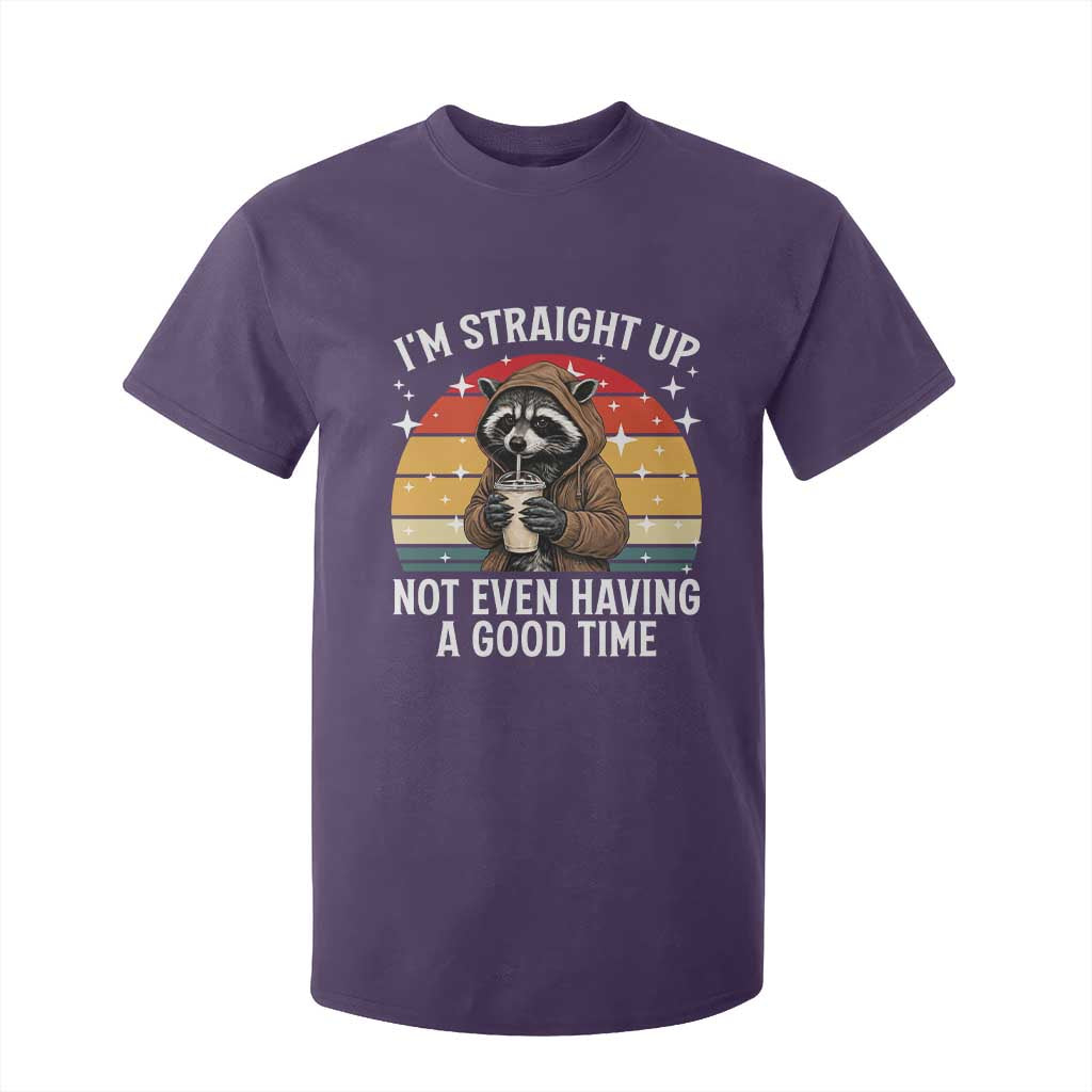 Funny Raccoon Meme T Shirt For Kid I Am Straight Up Not Even Having A Good Time TS14 Purple Print Your Wear
