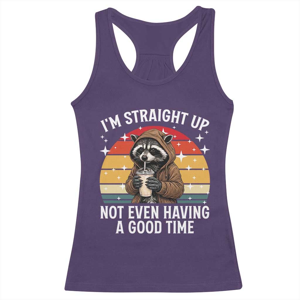 Funny Raccoon Meme Racerback Tank Top I Am Straight Up Not Even Having A Good Time TS14 Purple Print Your Wear