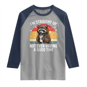 Funny Raccoon Meme Raglan Shirt I Am Straight Up Not Even Having A Good Time TS14 Sport Gray Navy Print Your Wear