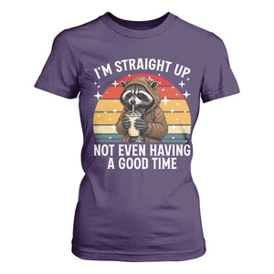 Funny Raccoon Meme T Shirt For Women I Am Straight Up Not Even Having A Good Time TS14 Purple Print Your Wear