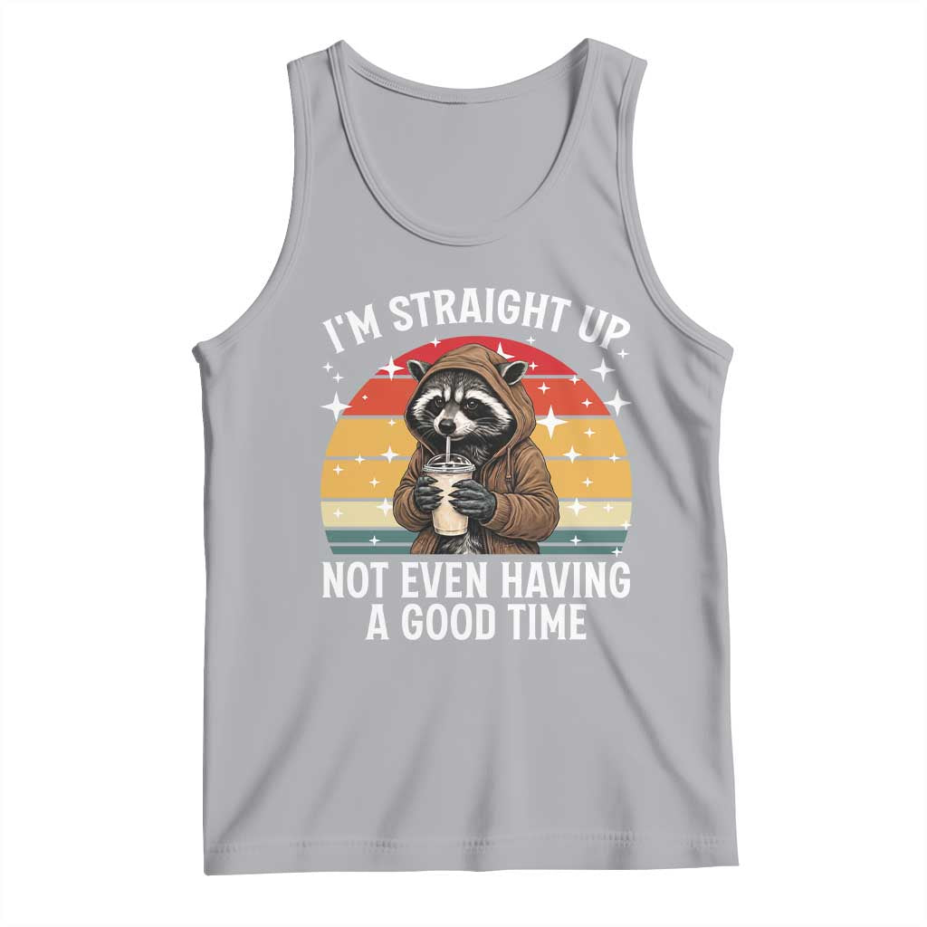 Funny Raccoon Meme Tank Top I Am Straight Up Not Even Having A Good Time TS14 Athletic Heather Print Your Wear