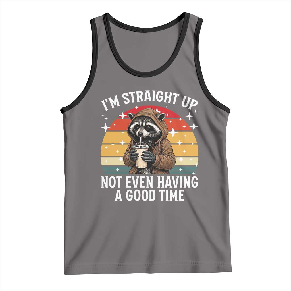 Funny Raccoon Meme Tank Top I Am Straight Up Not Even Having A Good Time TS14 Deep Heather Black Print Your Wear
