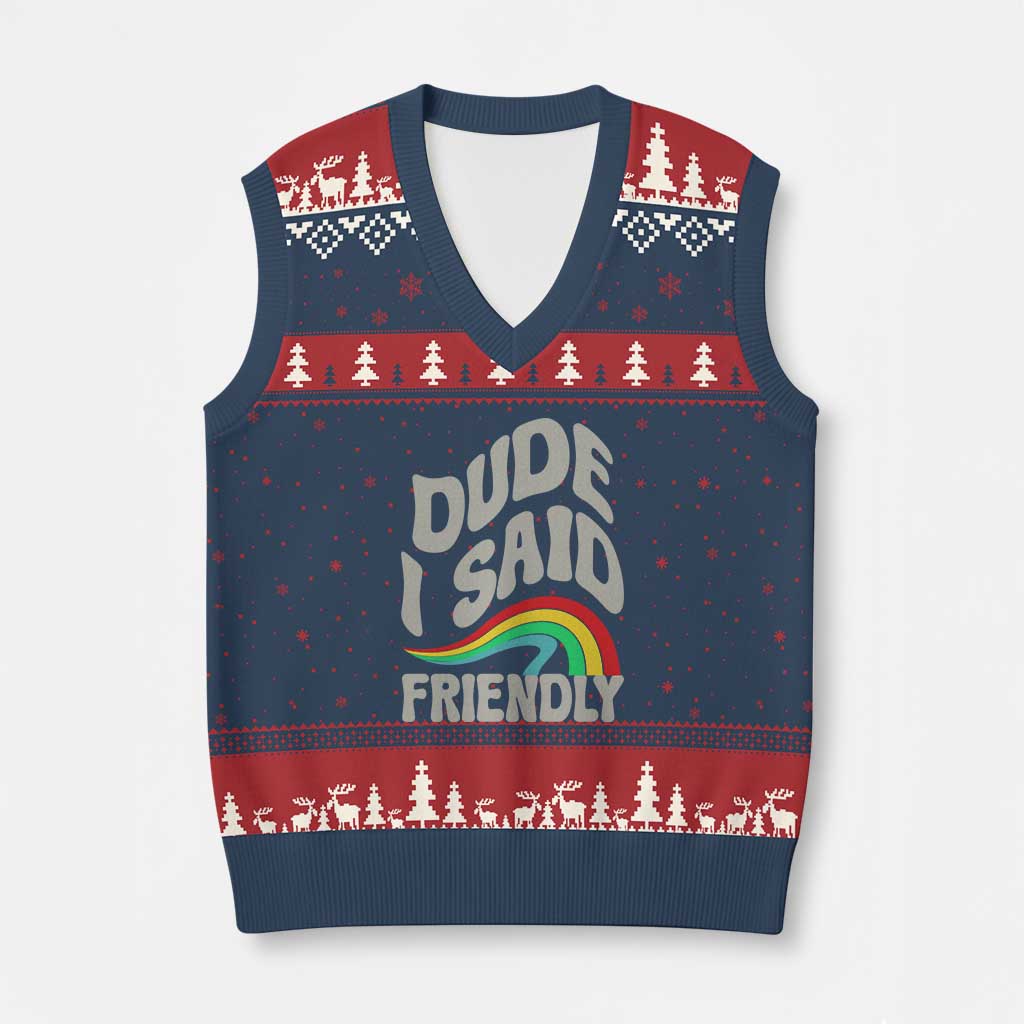 Dude I Said Friendly V-Neck Knit Sweater Vest Funny Gamer Quote TS14 Navy Red Print Your Wear