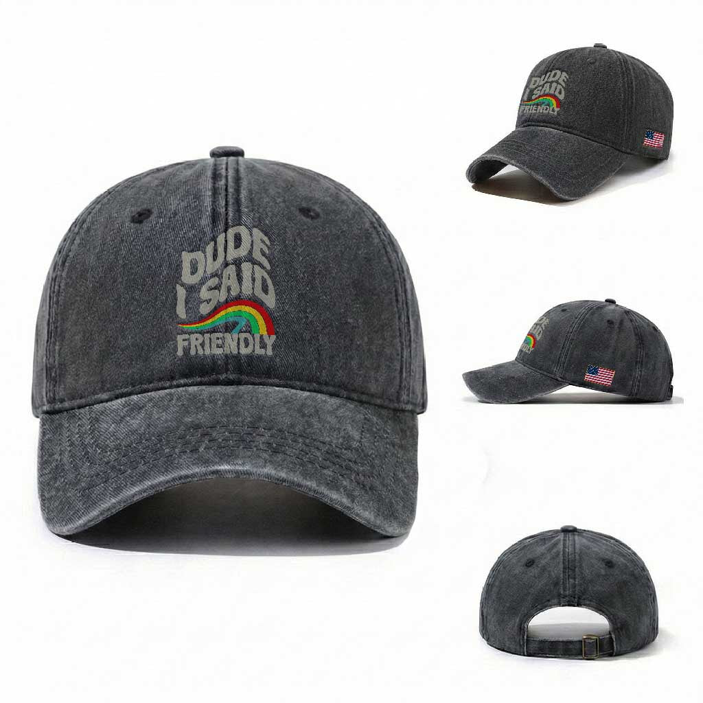 Dude I Said Friendly Washed Cotton Baseball Cap Funny Gamer Quote TS14 Washed Cap Universal Fit Dark Gray Print Your Wear
